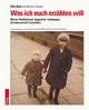 Was ich euch erzählen will: Meine Kindheit und Jugend im Hamburger Arbeiterviertel Eimsbüttel