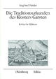 Die Traditionsurkunden des Klosters Garsten - Siegfried Haider