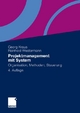 Projektmanagement mit System - Georg Kraus; Reinhold Westermann