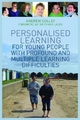 Personalised Learning for Young People with Profound and Multiple Learning Difficulties - Andrew Colley