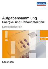 Aufgabensammlung Energie- und Gebäudetechnik Band 2 - Hermann Wellers