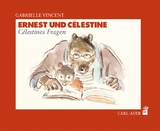 Ernest und Célestine - Célestines Fragen - Gabrielle Vincent