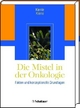 Die Mistel in der Onkologie - Gunver S Kienle;  Helmut Kiene