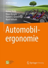 Automobilergonomie -  Heiner Bubb,  Klaus Bengler,  Rainer E. Grünen,  Mark Vollrath