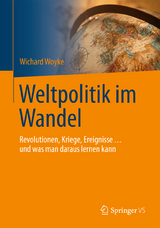 Weltpolitik im Wandel - Wichard Woyke