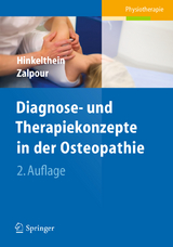 Diagnose- und Therapiekonzepte in der Osteopathie - Hinkelthein, Edgar; Zalpour, Christoff