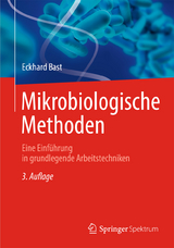 Mikrobiologische Methoden - Bast, Eckhard