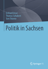 Politik in Sachsen - Eckhard Jesse, Thomas Schubert, Tom Thieme