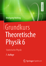 Grundkurs Theoretische Physik 6 - Nolting, Wolfgang