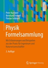 Physik Formelsammlung - Kurzweil, Peter; Frenzel, Bernhard; Gebhard, Florian