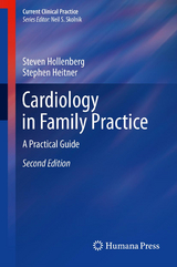 Cardiology in Family Practice - Steven M. Hollenberg, Stephen Heitner