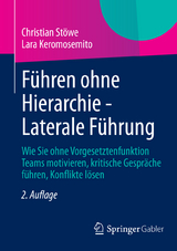 Führen ohne Hierarchie - Laterale Führung - Christian Stöwe, Lara Keromosemito