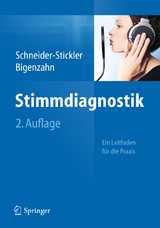 Stimmdiagnostik - Schneider-Stickler, Berit; Bigenzahn, Wolfgang