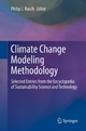Climate Change Modeling Methodology - Philip J Rasch