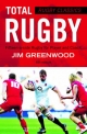 Rugby Classics: Total Rugby - Greenwood Jim Greenwood