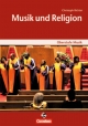 Oberstufe Musik / Musik und Religion - Christoph Richter; Torsten Brandt