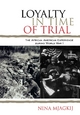 Loyalty in Time of Trial - Nina Mjagkij