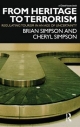 From Heritage to Terrorism - Brian Simpson;  Cheryl Simpson