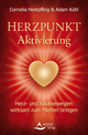 Herzpunkt Aktivierung: Herz- und Raumenergien wirksam zum Fließen bringen Cornelia Hempfling Author