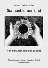Sonnenblumenland - Miriam Gudrun Sieber