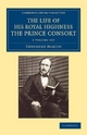 The Life of His Royal Highness the Prince Consort 5 Volume Set (Cambridge Library Collection - British and Irish History, 19th Century)