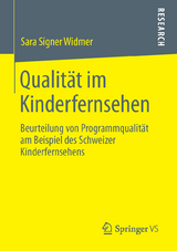 Qualität im Kinderfernsehen - Sara Signer Widmer