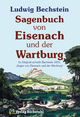 Sagenbuch von Eisenach und der Wartburg - Ludwig Bechstein