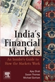 Indian Financial Markets - Michael Gorham;  Ajay Shah;  Susan Thomas