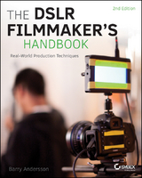 DSLR Filmmaker's Handbook -  Barry Andersson