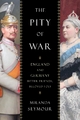 The Pity of War - Miranda Seymour
