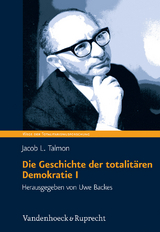 Die Geschichte der totalitären Demokratie Band I - Jacob Talmon