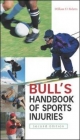Bull's Handbook of Sports Injuries, 2/e - William Roberts