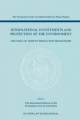International Investments and Protection of the Environment:The Role of Dispute Resolution Mechanisms: Papers Emanating from the Second PCA ... of Arbitration/Peace Palace Papers, V. 2)