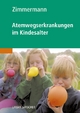 Atemwegserkrankungen im Kindesalter - Theodor Zimmermann