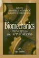 Biomechanics - Joseph D. Bronzino;  Daniel J. Schneck