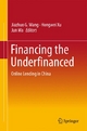 Financing the Underfinanced - Jiazhuo G. Wang; Hongwei Xu; Jun Ma