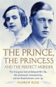 The Prince, the Princess and the Perfect Murder - Andrew Rose