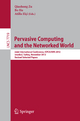 Pervasive Computing and the Networked World: Joint International Conference, ICPCA-SWS 2012, Istanbul, Turkey, November 28-30, 201