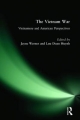 Vietnam War: Vietnamese and American Perspectives - Luu Doan Huynh;  Jayne Werner