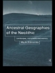 Ancestral Geographies of the Neolithic - Mark Edmonds