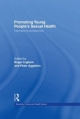Promoting Young People's Sexual Health - Peter Aggleton;  Roger Ingham
