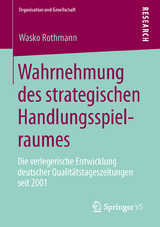 Wahrnehmung des strategischen Handlungsspielraumes - Wasko Rothmann