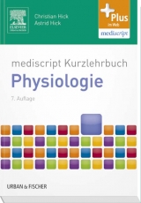 mediscript Kurzlehrbuch Physiologie - Hick, Christian; Hick, Astrid