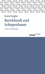 Burckhardt und Schopenhauer -  Ernst Ziegler