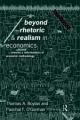 Beyond Rhetoric and Realism in Economics - Thomas Boylan;  Paschal O'Gorman