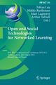 Open and Social Technologies for Networked Learning: IFIP WG 3.4 International Conference, OST 2012, Tallinn, Estonia, July 30 - August 3, 2012, ... and Communication Technology, 395, Band 395)