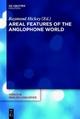 Areal Features of the Anglophone World - Raymond Hickey
