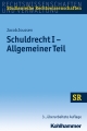 Schuldrecht I - Allgemeiner Teil - Winfried Boecken;  Jacob Joussen;  Stefan Korioth