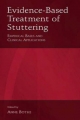Evidence-Based Treatment of Stuttering - Anne K. Bothe
