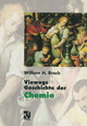 Viewegs Geschichte der Chemie William H. Brock Author